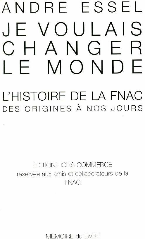 Livrenpoche : Je voulais changer le monde - André Essel - Livre