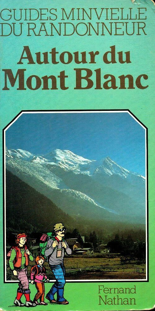 Livrenpoche : Autour du Mont Blanc - Collectif - Livre