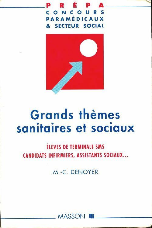 Livrenpoche : Grands thèmes sanitaires et sociaux - Marie-Christine Denoyer - Livre
