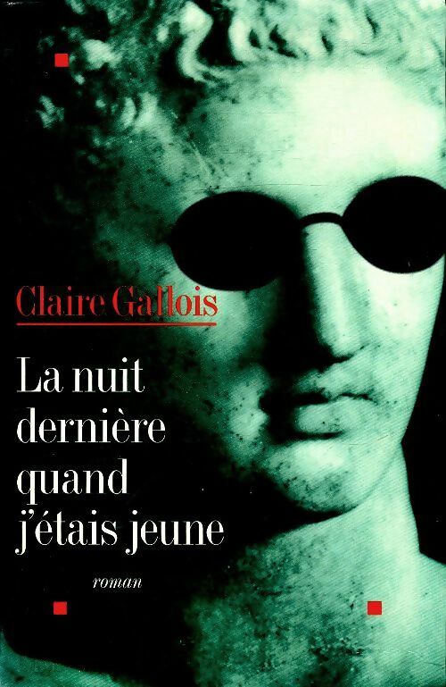 Livrenpoche : La nuit dernière quand j'étais jeune - Claire Gallois - Livre