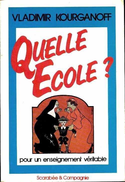 Livrenpoche : Quelle école ?  - Vladimir Kourganoff - Livre