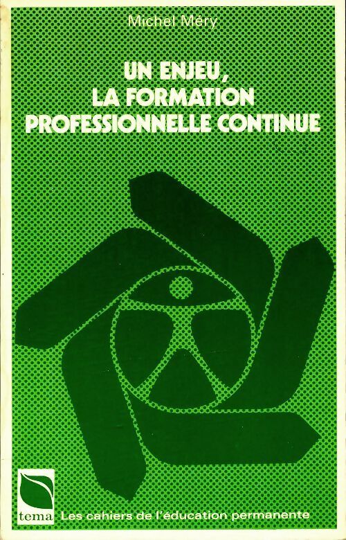 Livrenpoche : Un enjeu la formation professionnelle continue - Michel Méry - Livre