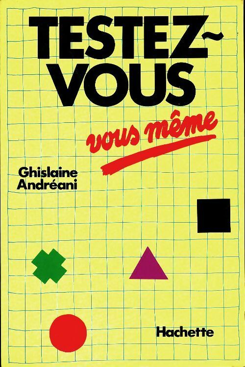 Livrenpoche : Testez-vous vous même - Ghislaine Andréani - Livre