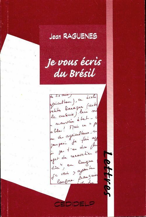 Livrenpoche : Je vous écris du Brésil - Jean Raguenes - Livre