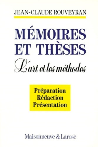 Livrenpoche : Memoires et theses. L'art et les méthodes - Jean-Claude Rouveyran - Livre