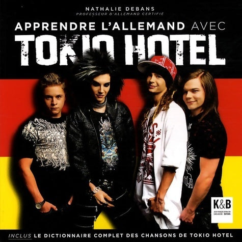 Livrenpoche : Apprendre l'allemand avec Tokio Hotel - Nathalie Debans - Livre