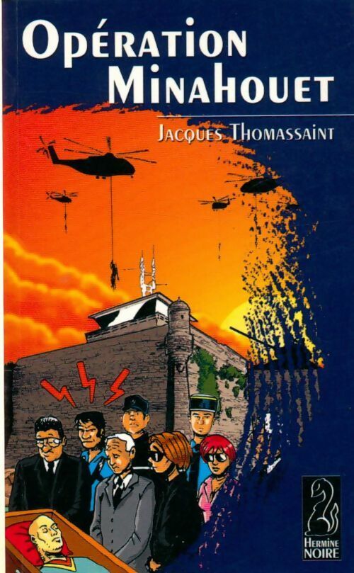 Livrenpoche : Opération Minahouet - Jacques Thomassaint - Livre
