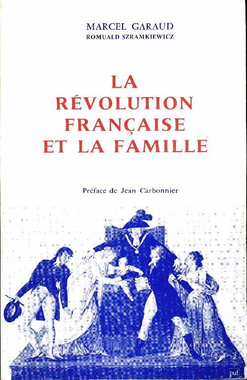 Livrenpoche : La Révolution française et la famille - Marcel Garaud - Livre