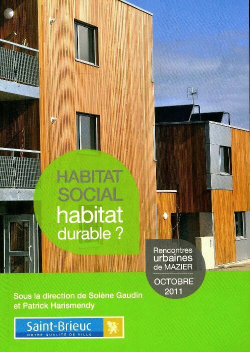 Livrenpoche : Habitat social, habitat durable ? - Solène Gaudin - Livre