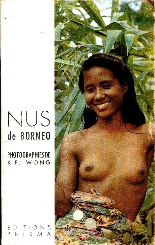 Livrenpoche : Nus de Bornéo - K.F Wong - Livre