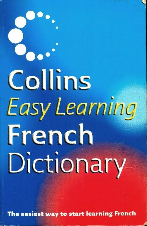 Livrenpoche : Collins easy learning french dictionary - Katharina Kickinger - Livre