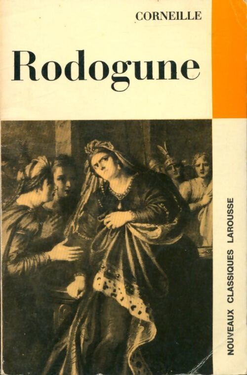Livrenpoche : Rodogune - Pierre Corneille - Livre