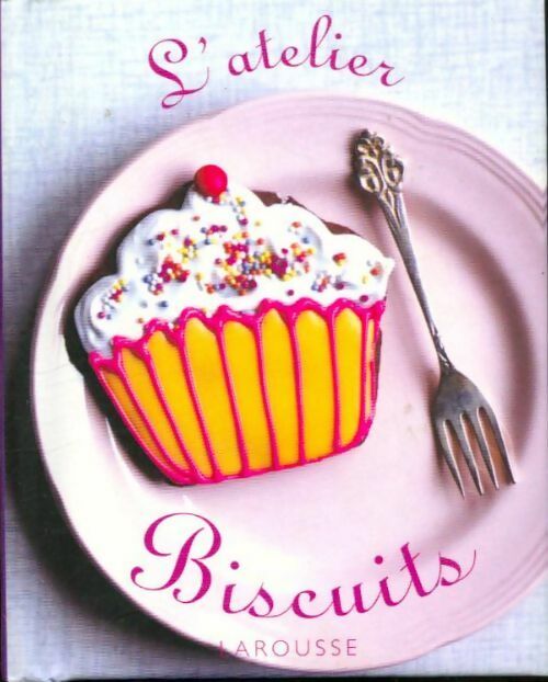 Livrenpoche : L'atelier biscuits - Annie Rigg - Livre