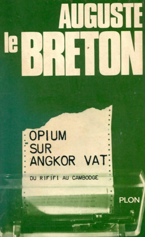 Livrenpoche : Du rififi au Cambodge (Opium sur Angkor Vat) - Auguste Le Breton - Livre