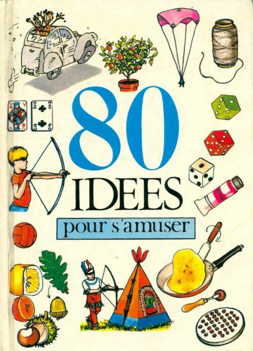 Livrenpoche : 80 Idées pour s'amuser - Henriette Bichonnier - Livre