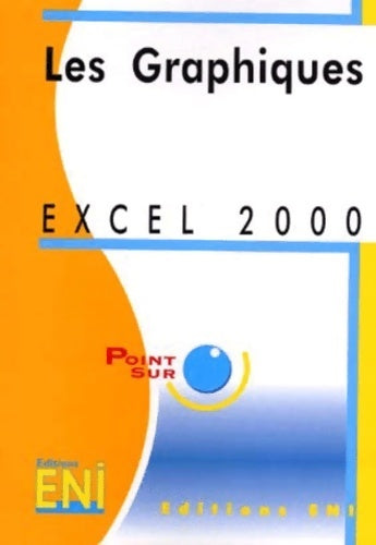 Livrenpoche : Excel 2000 : Les graphiques - Collectif - Livre