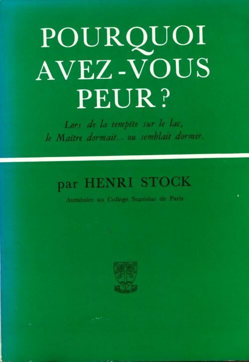 Livrenpoche : Pourquoi avez-vous peur ? - Henri Stock - Livre