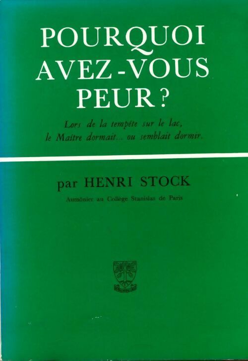 Pourquoi avez-vous peur ? - Henri Stock -  Beauchesne poches divers - Livre