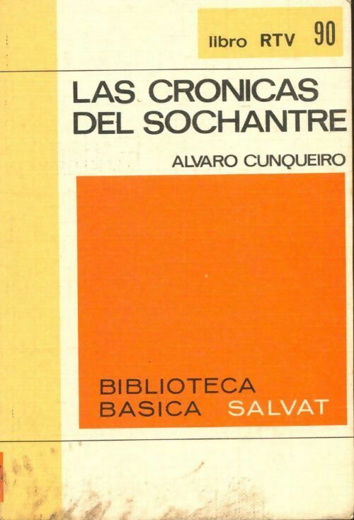 Las cronicas del sochantre - Alvaro Cunqueiro -  Biblioteca basica Salvat - Livre
