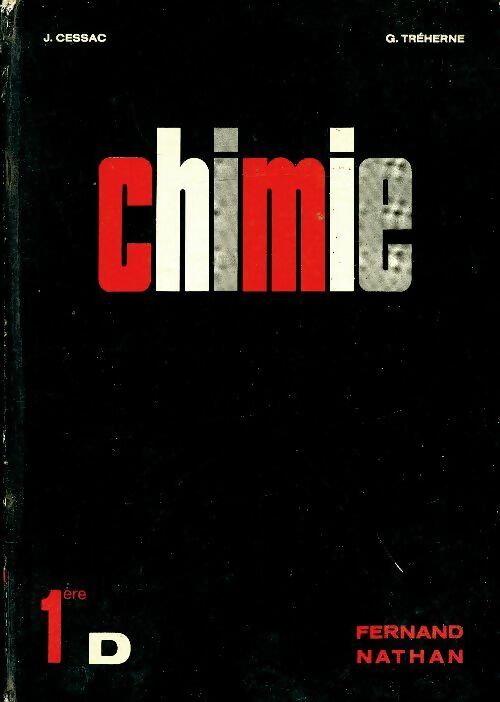 Livrenpoche : Chimie 1ère D - Jean Cessac - Livre