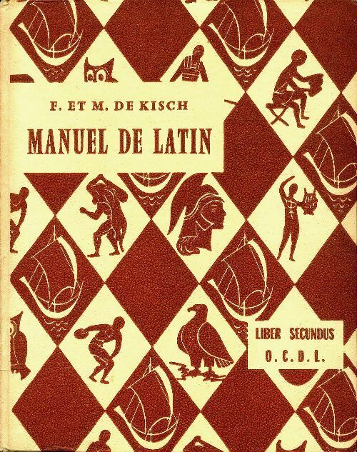 Livrenpoche : Manuel de latin liber secundus 5e - M. De Kisch - Livre