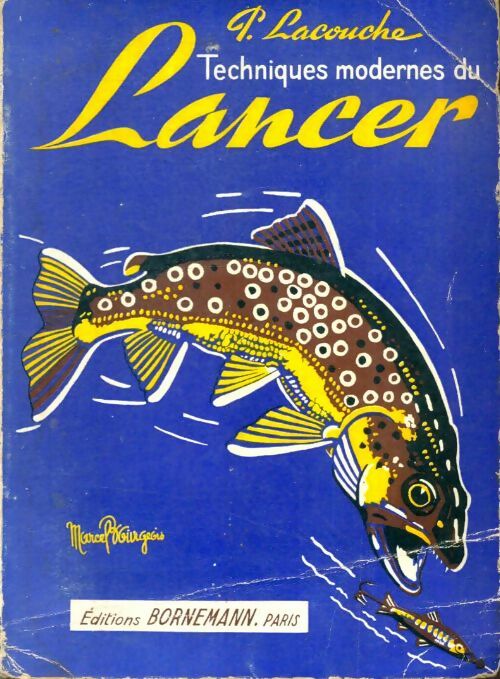 Livrenpoche : Techniques modenes du lancer - P. Lacouche - Livre