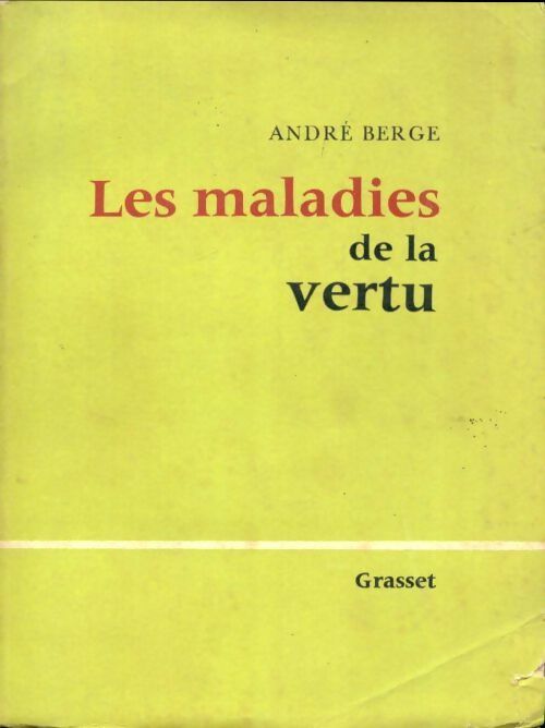 Livrenpoche : Les maladies de la vertu - André Berge - Livre