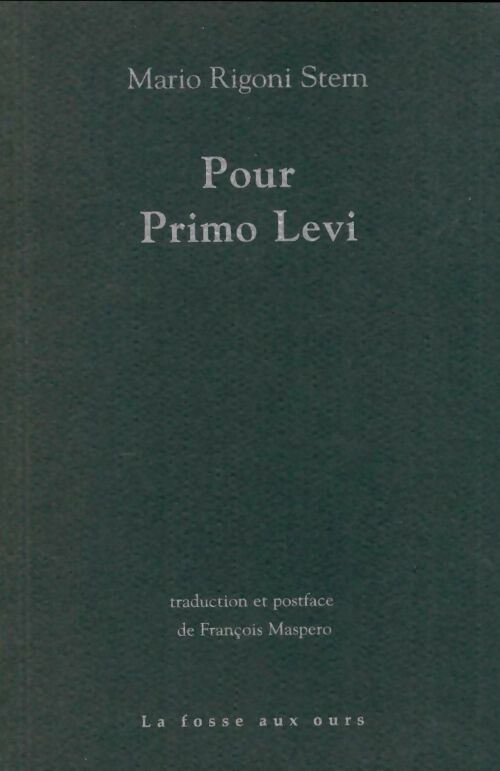 Pour Primo Levi - Mario Rigoni Stern -  La fosse aux ours GF - Livre