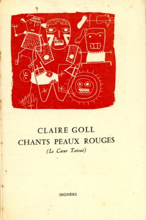 Livrenpoche : Chants Peaux Rouges  - Claire Goll - Livre