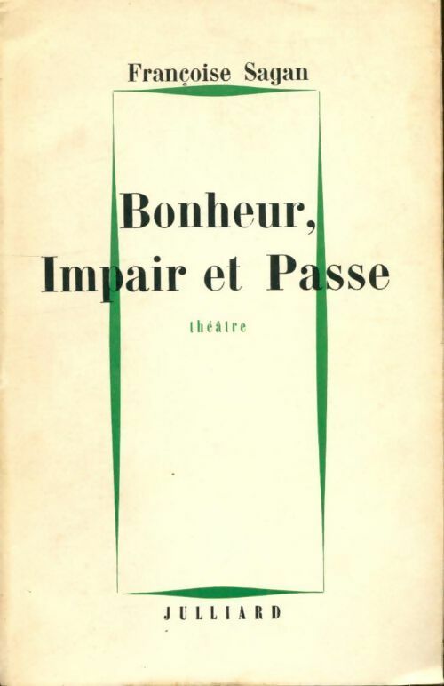 Livrenpoche : Bonheur, impair et passe - Françoise Sagan - Livre