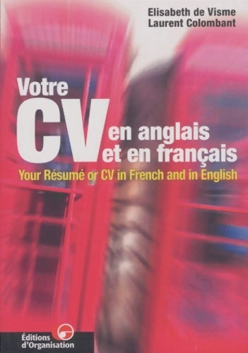 Livrenpoche : Votre CV en anglais et en français - Elisabeth de Visme - Livre