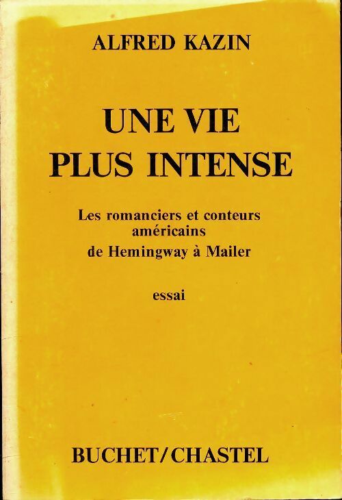Livrenpoche : Une vie plus intense - Alfred Kazin - Livre