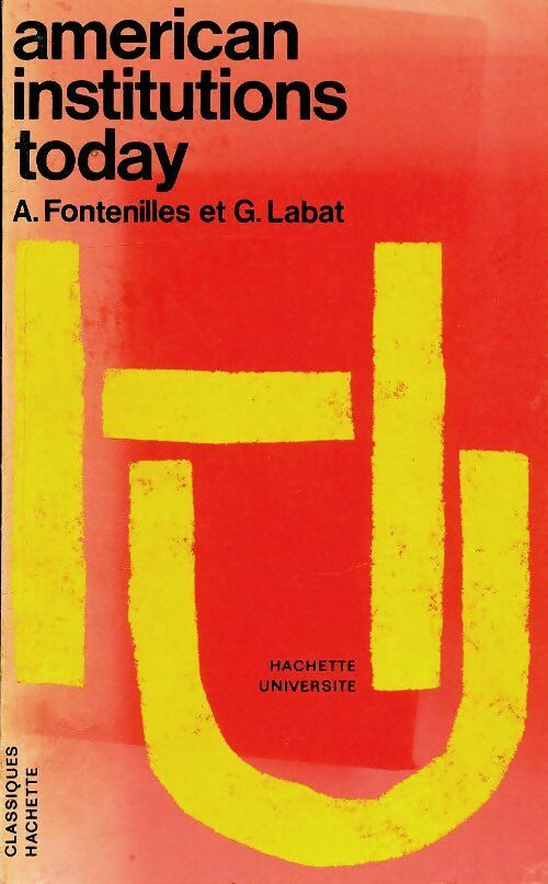 Livrenpoche : American institutions today - A Fontenilles - Livre
