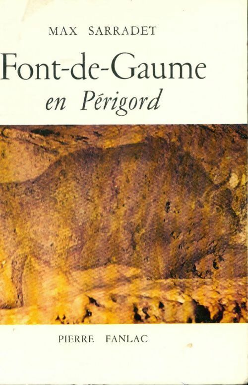 La grotte de Font-de-Gaume - Max Sarradet -  Fanlac poches livres - Livre