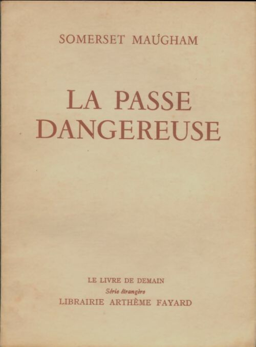 Livrenpoche : La passe dangereuse - Somerset Maugham - Livre
