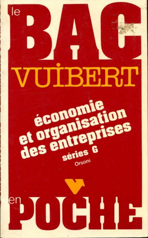 Livrenpoche :  Économie et organisation des entreprises Séries G - Jacques Orsoni - Livre
