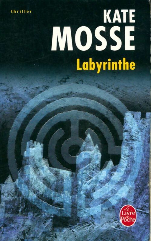 Labyrinthe - Kate Mosse -  Le Livre de Poche - Livre