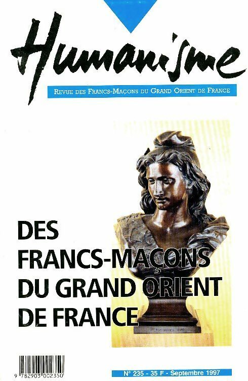 Humanisme n° 235 : Des francs-maçons au grand-orient de France - Collectif -  Humanisme - Livre