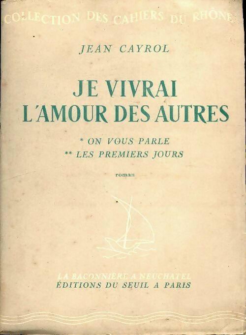 Livrenpoche : Je vivrai l'amour des autres - Jean Cayrol - Livre