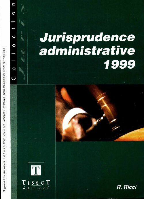 Livrenpoche : Jurisprudence administrative 1999 - Roland Ricci - Livre