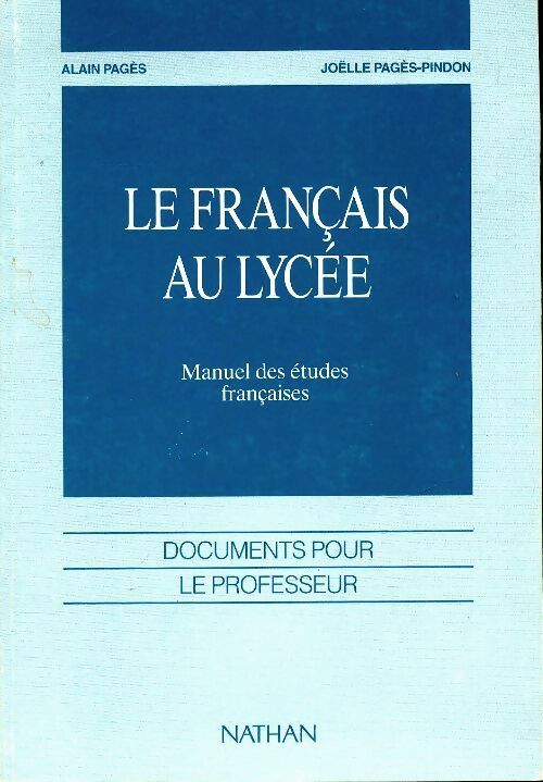 Livrenpoche : Français au lycée Seconde-1ère. Livre du professeur  - Alain Pagès - Livre