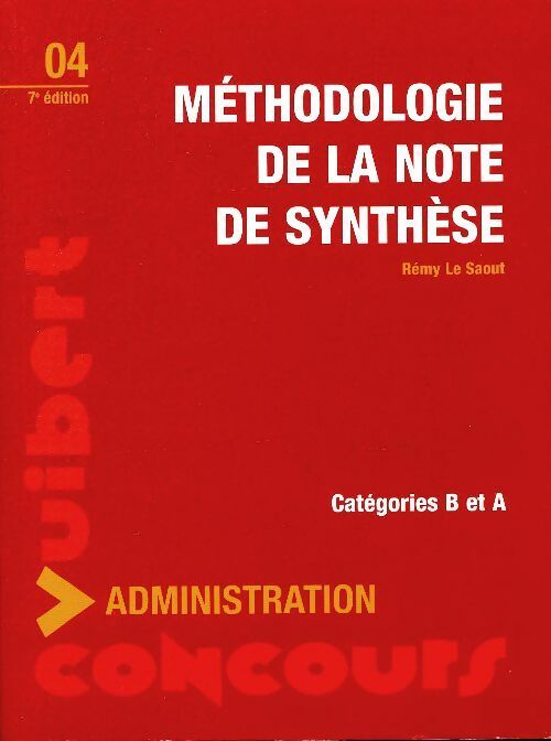 Livrenpoche : Méthodologie de la note de synthèse. Catégories B et A - Rémy Le Saout - Livre