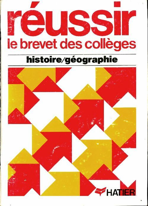 Livrenpoche : Réussir le brevet des collèges histoire / Géographie - Françoise Aoustin - Livre