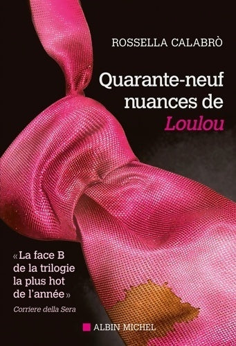 Livrenpoche : Quarante-neuf nuances de loulou - Rossella Calabro - Livre