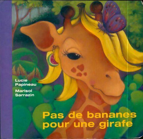 Livrenpoche : Pas de bananes pour une girafe - Lucie Papineau - Livre
