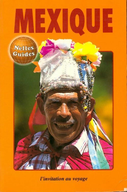 Mexique 1995 - Berthold Schwarz -  Guide Nelles - Livre