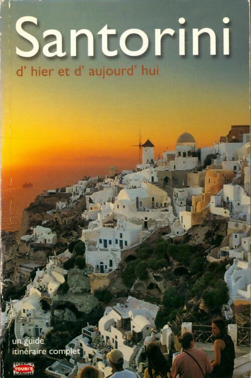 Livrenpoche : Santorini d'hier et d'aujourd'hui - Collectif - Livre