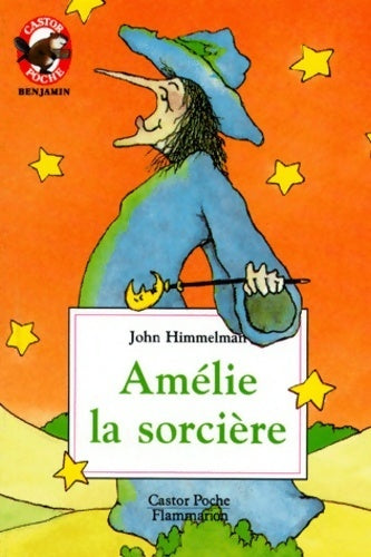 Livrenpoche : Amélie la sorcière - John Himmelman - Livre