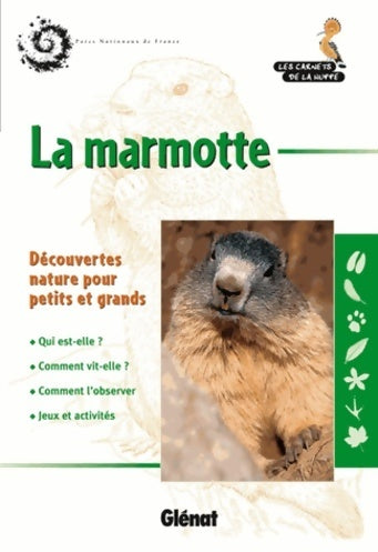 La marmotte - Anne Pinchart - Livre