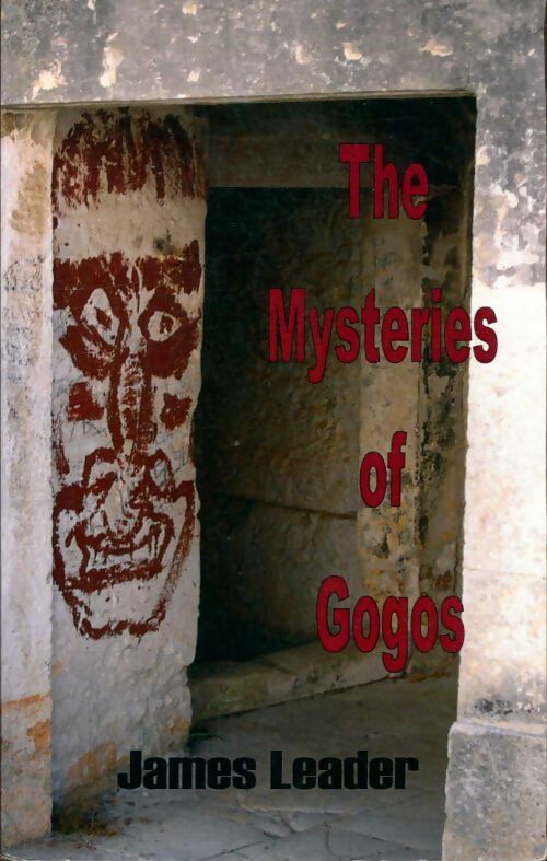 Livrenpoche : The mysteries of Gogos - James Leader - Livre